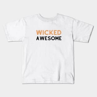 Wicked Awesome Kids T-Shirt